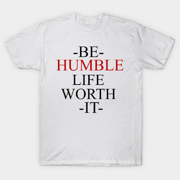 Quotes Humble Life keywords T-Shirt by MosanShirts